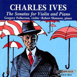CHARLES IVES | COMPLETE SONATAS FOR VIOLIN & PIANO