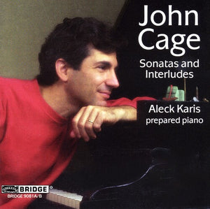 JOHN CAGE^ALECK KARIS | SONATAS & INTERLUDES