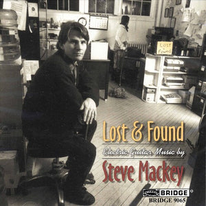 STEVE MACKEY | LOST & FOUND