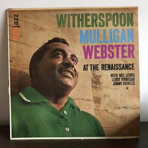 JIMMY WITHERSPOON MULLIGAN WEBSTER | AT THE RENAISSANCE - UK PRESSING