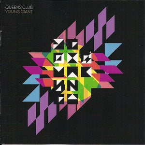 QUEENS CLUB | YOUNG GIANT