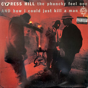 CYPRESS HILL | PHUNCKY FEEL ONE / HOW COULD I JUST KILL A MAN 12 - BIT ROUGH - SLEEVE WEAR