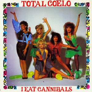 TOTAL COELO | I EAT CANNIBALS 12