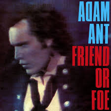 ADAM ANT | FRIEND OR FOE - US - STICKER ON COVER