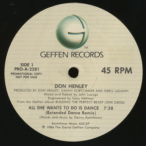 DON HENLEY | ALL SHE WANTS TO DO IS DANCE - 12 - SLIGHT WOBBLE DOES NOT AFFECT PLAY