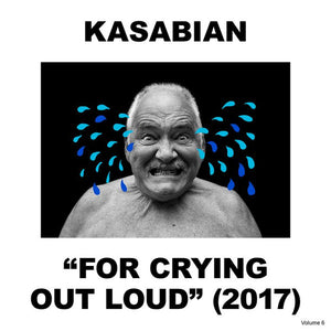 KASABIAN | FOR CRYING OUT LOUD