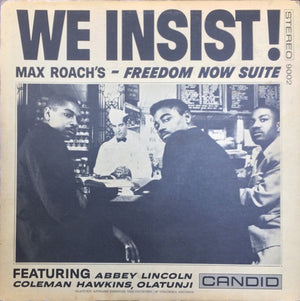 MAX ROACH | WE INSIST - MAX ROACHES FREEDOM NOW SUITE - STEREO