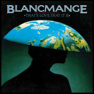 BLANCMANGE | THATS LOVE THAT IT IS / GAME ABOVE MY HEAD / DONT TELL ME - US PROMO 12