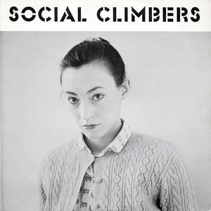 SOCIAL CLIMBERS | SOCIAL CLIMBERS - 2011 REISSUE