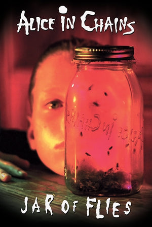 ALICE IN CHAINS JAR OF FLIES POSTER 639