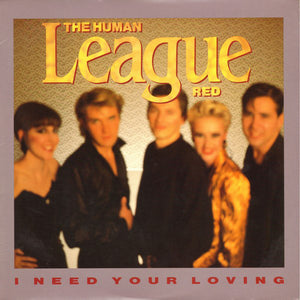 HUMAN LEAGUE | I NEED YOUR LOVING 12