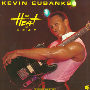 KEVIN EUBANKS | HEAT OF HEAT