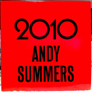 ANDY SUMMERS | 2010 / TO HAL AND BACK - 12 - US