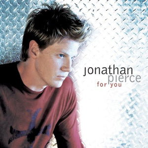 JONATHAN PIERCE | FOR YOU