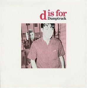 DUMPTRUCK | D IS FOR DUMPTRUCK - US