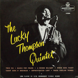 LUCKY THOMPSON QUINTET - 10 INCH | LUCKY THOMPSON