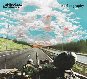 CHEMICAL BROTHERS | NO GEOGRAPHY (DIGI)