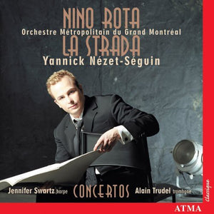 YANNICK N ZET-S GUIN^N. ROTA | LA STRADA / CONCERTOS
