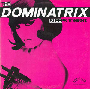 DOMINATRIX | DOMINATRIX SLEEPS TONIGHT 12