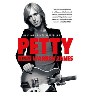 PETTY THE BIOGRAPHY | WARREN ZANES