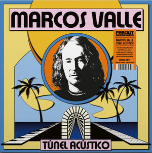 MARCOS VALLE | TUNEL ACUSTICO (ORANGE EDITION) (VINYL)