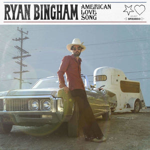 RYAN BINGHAM | AMERICAN LOVE SONG - 2LP