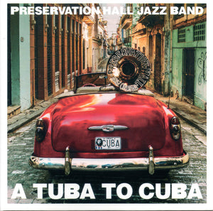 PRESERVATION HALL JAZZ BAND | TUBA TO CUBA (DIGI)