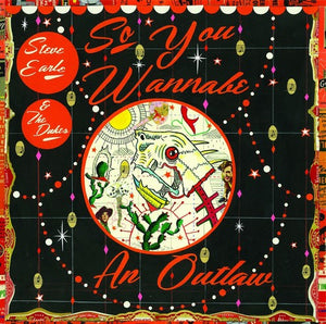 STEVE EARLE | SO YOU WANNABE AN OUTLAW (DELUXE EDITION) (BONUS DVD) (DIGI)