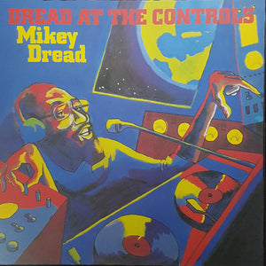 MIKEY DREAD | DREAD AT THE CONTROLS - 2018 REISSUE