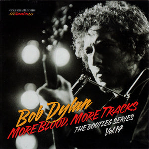 BOB DYLAN | BOOTLEG SERIES VOL 14 - MORE BLOOD MORE TRACKS