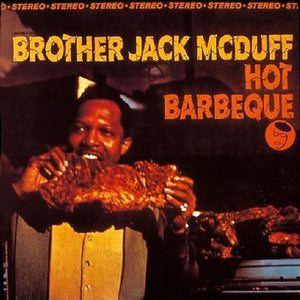 JACK MCDUFF^BROTHER JACK MCDUFF | HOT BARBEQUE