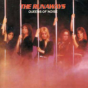 THE RUNAWAYS | QUEENS OF NOISE