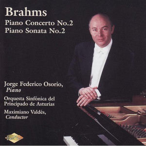JORGE FEDERICO OSORIO^J. BRAHMS | PIANO CONCERTO 2 / PIANO SONATA 2