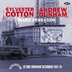 SYLVESTER COTTON | BLUES SENSATION: DETROIT DOWNHOME REC. 1948-49