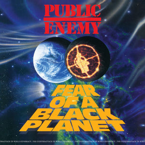 PUBLIC ENEMY | FEAR OF A BLACK PLANET - 2014 REISSUE