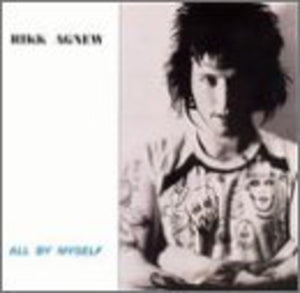 RIKK AGNEW | ALL BY MYSELF