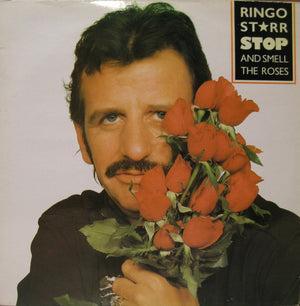 RINGO STARR | STOP AND SMELL THE ROSES - US