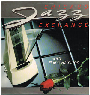 CHICAGO JAZZ EXCHANGE ELAINE HAMILTON | CHICAGO JAZZ EXCHANGE WITH ELAINE HAMILTON