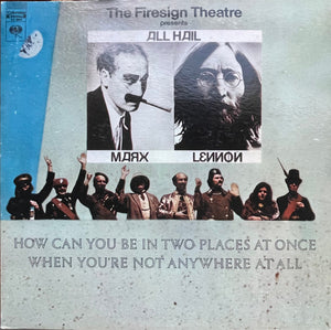FIRESIGN THEATRE | HOW CAN YOU BE IN TWO PLACES AT ONCE WHEN YOURE NOT ANYWHERE AT ALL