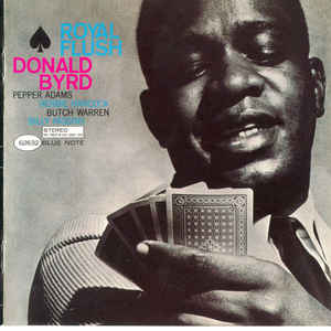 DONALD BYRD | ROYAL FLUSH (REMASTERED)