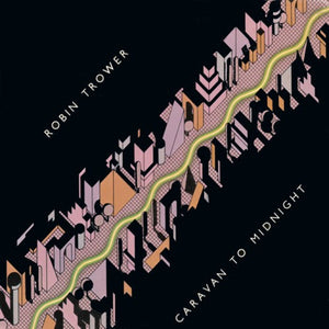 ROBIN TROWER | CARAVAN TO MIDNIGHT - US