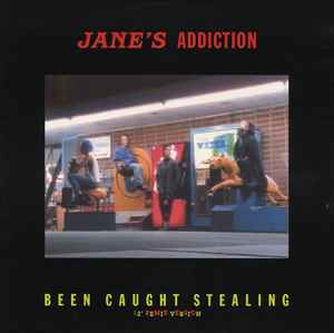 JANES ADDICTION | BEEN CAUGHT STEALING - 12