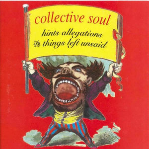 COLLECTIVE SOUL | HINTS ALLEGATIONS AND THINGS LEFT UNSAID