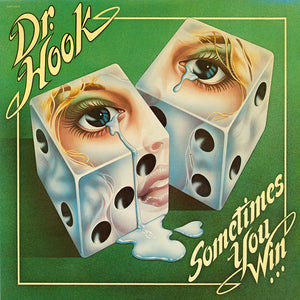 DR HOOK | SOMETIMES YOU WIN