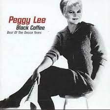 PEGGY LEE | BLACK COFFEE BEST OF THE DECCA YEARS