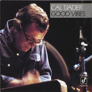 CAL TJADER | GOOD VIBES