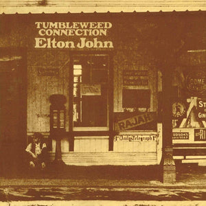 ELTON JOHN | TUMBLEWEED CONNECTION - US