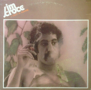 JIM CROCE | I GOT A NAME - US