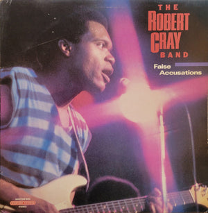 ROBERT CRAY | FALSE ACCUSATIONS - US PRESSING