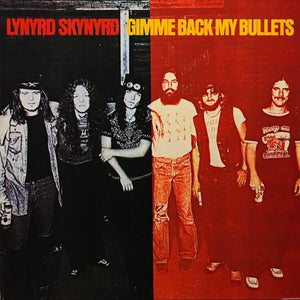 LYNYRD SKYNYRD | GIMME BACK MY BULLETS - US PRESS